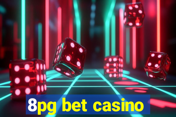 8pg bet casino