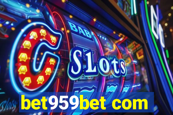 bet959bet com