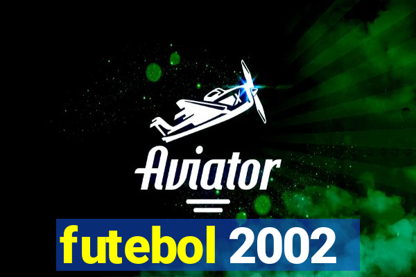 futebol 2002