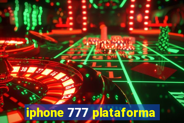 iphone 777 plataforma