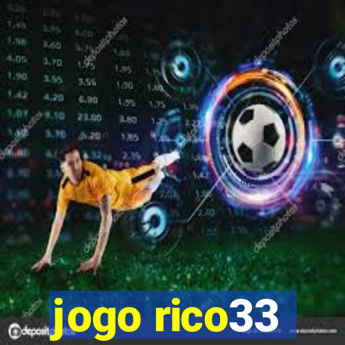 jogo rico33