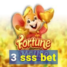 3 sss bet