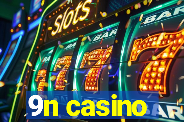 9n casino