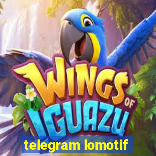 telegram lomotif