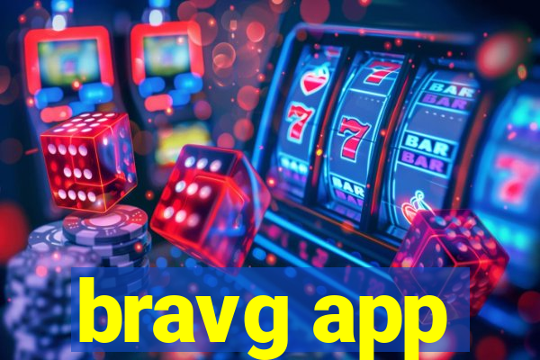 bravg app