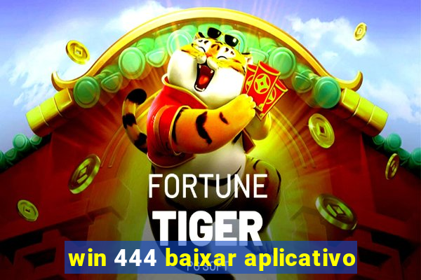 win 444 baixar aplicativo