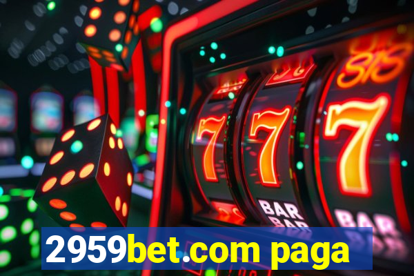 2959bet.com paga