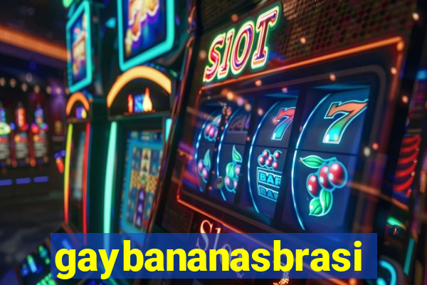 gaybananasbrasil