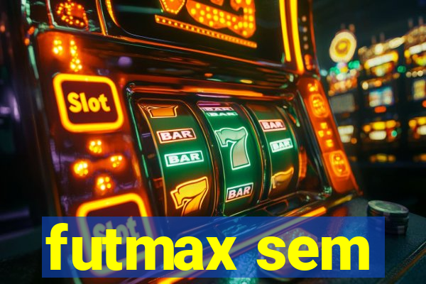 futmax sem