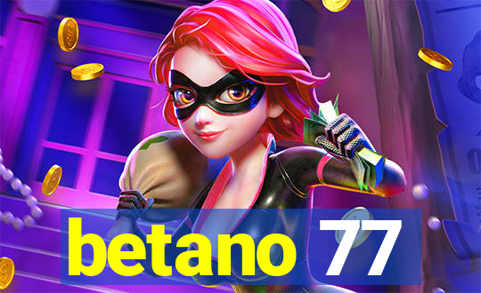 betano 77