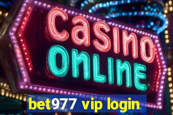 bet977 vip login