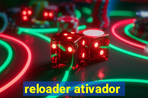 reloader ativador