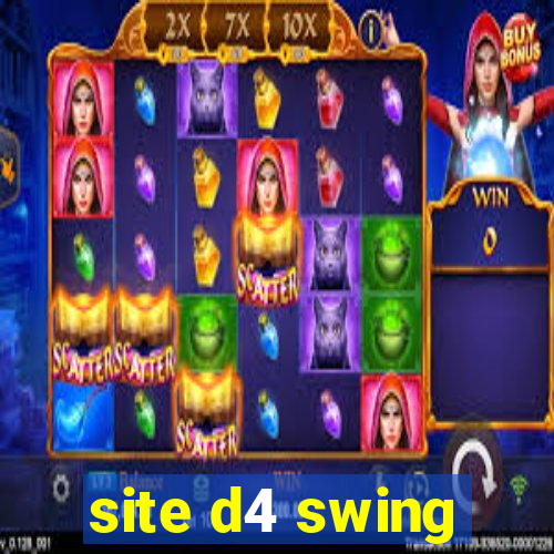 site d4 swing