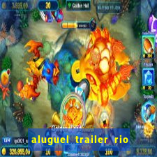 aluguel trailer rio grande do sul