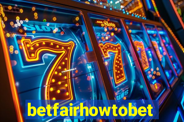 betfairhowtobet