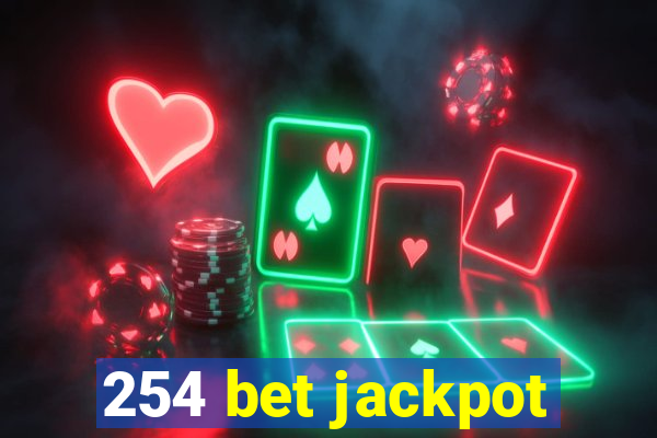 254 bet jackpot