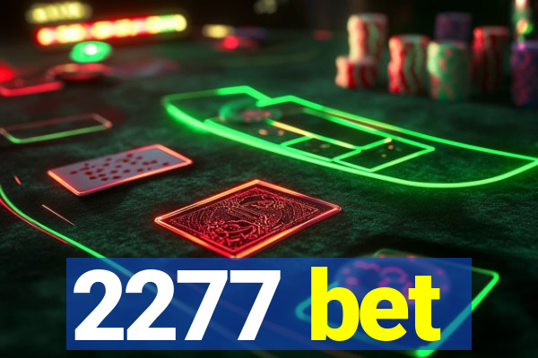 2277 bet