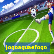 jogoaguaefogo