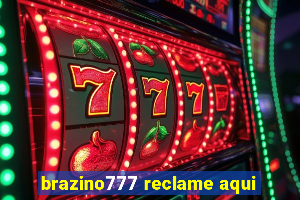 brazino777 reclame aqui