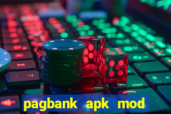 pagbank apk mod dinheiro infinito