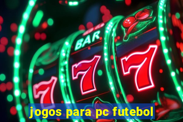 jogos para pc futebol