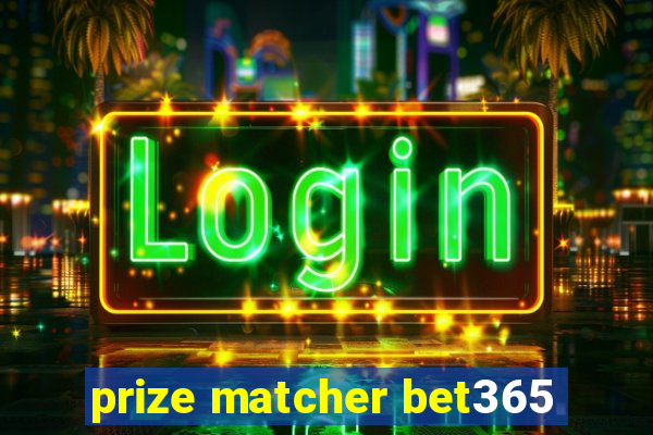 prize matcher bet365