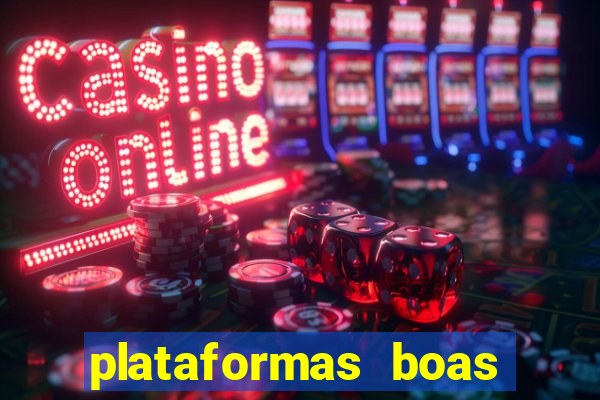 plataformas boas para jogar fortune tiger