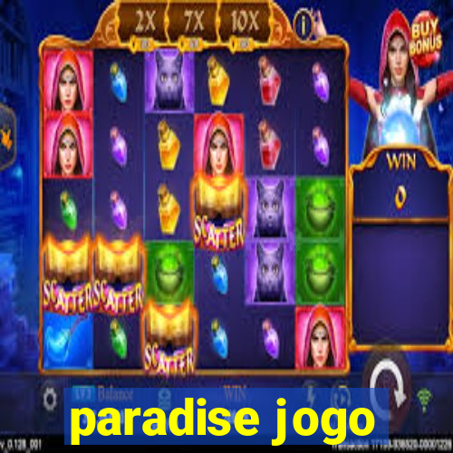 paradise jogo