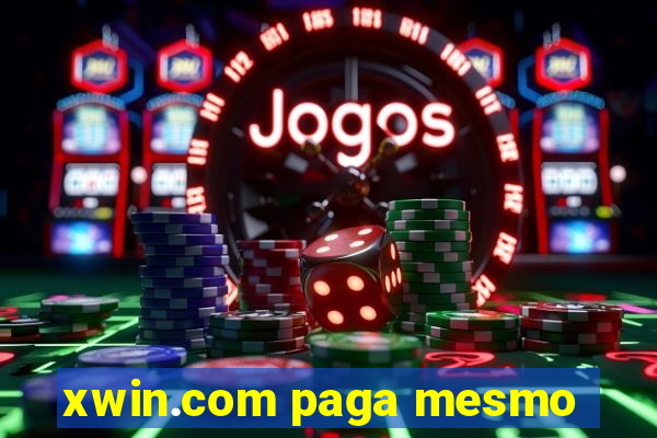 xwin.com paga mesmo