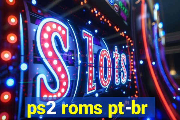 ps2 roms pt-br