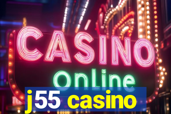 j55 casino