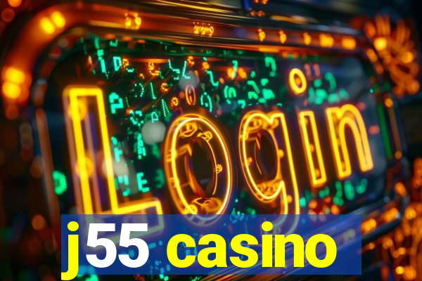 j55 casino