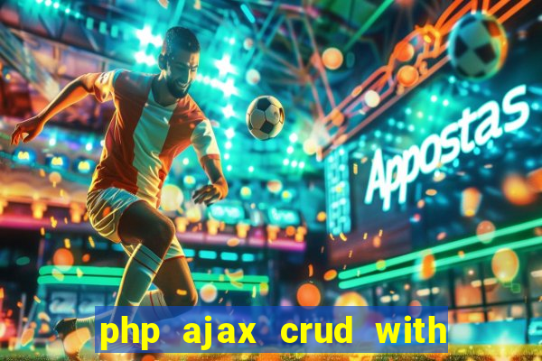 php ajax crud with datatables and bootstrap modals