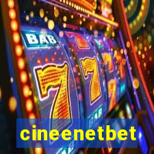 cineenetbet