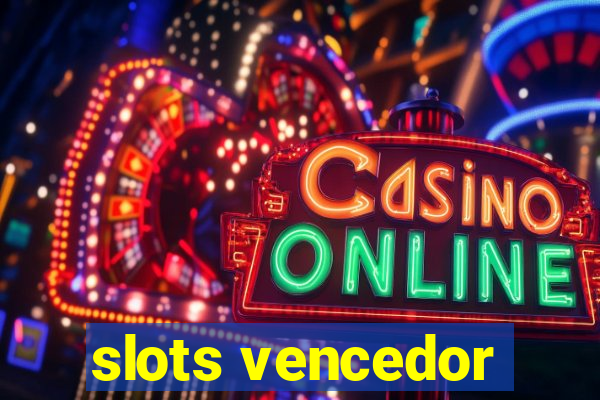 slots vencedor