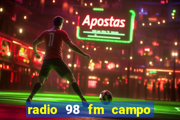 radio 98 fm campo formoso bahia