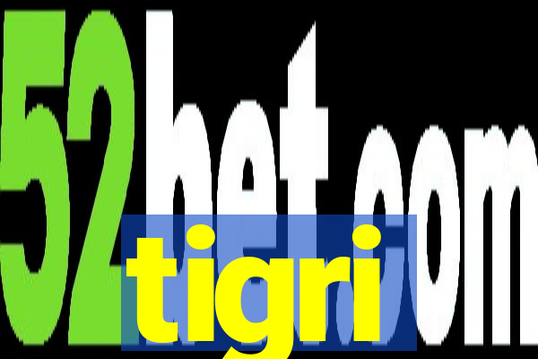 tigri