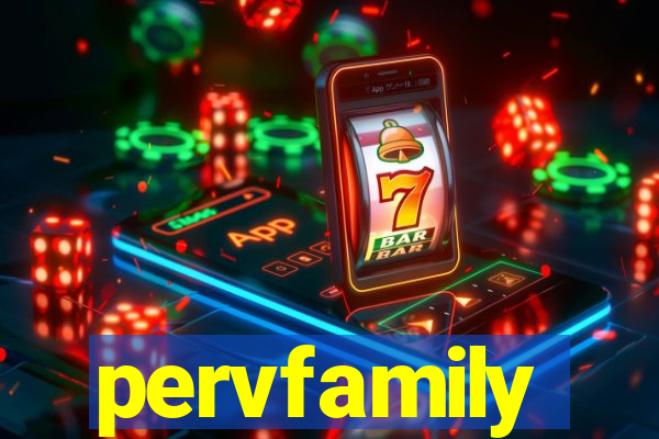 pervfamily