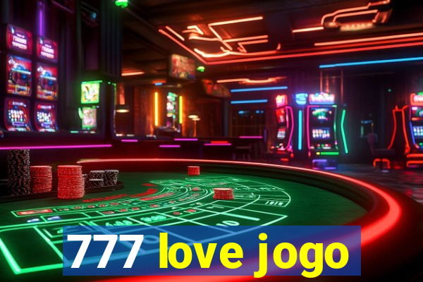 777 love jogo