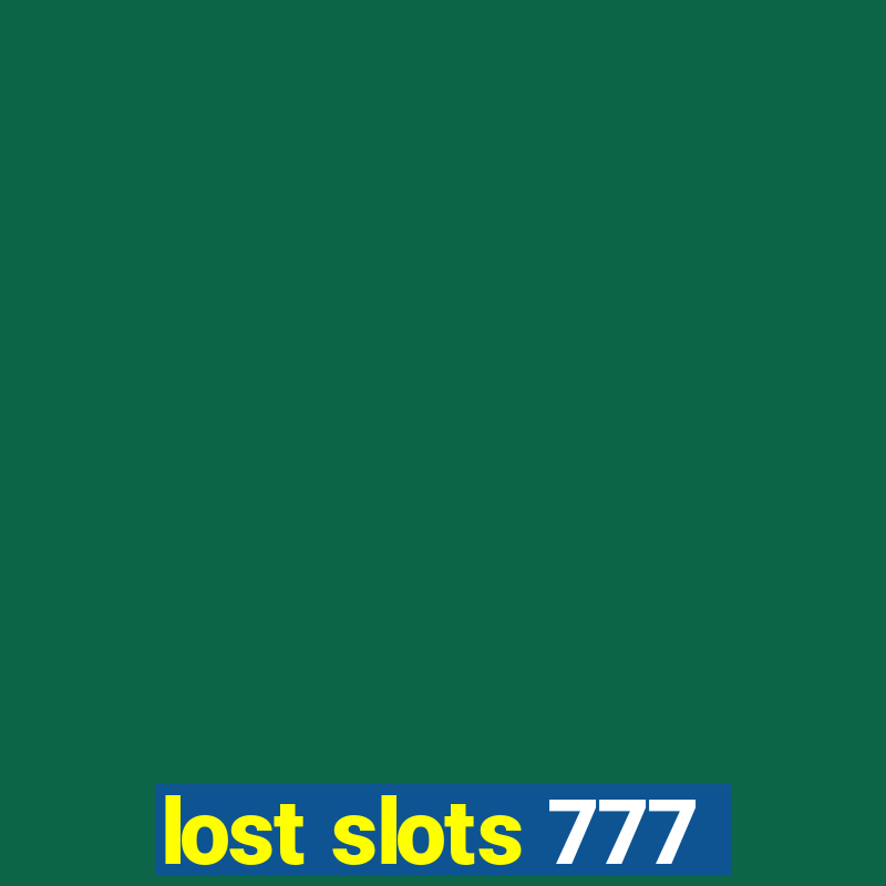 lost slots 777