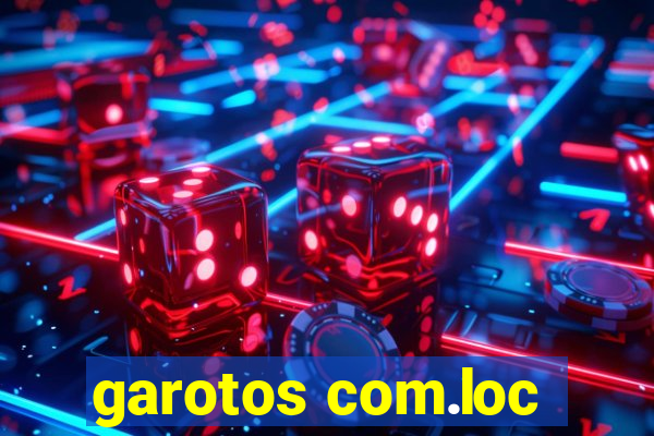 garotos com.loc