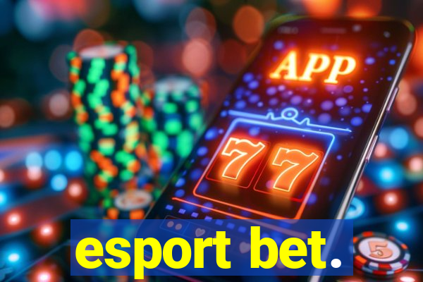 esport bet.