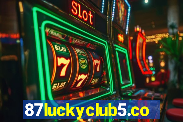 87luckyclub5.com