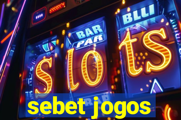 sebet jogos