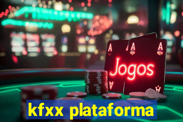 kfxx plataforma