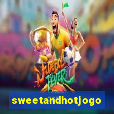 sweetandhotjogo