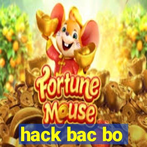 hack bac bo