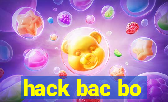 hack bac bo