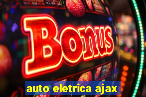 auto eletrica ajax