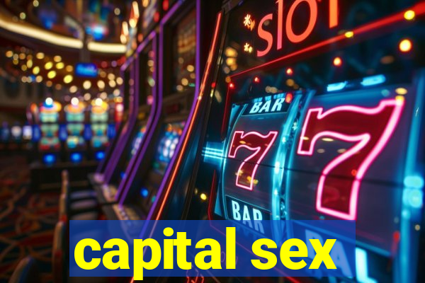 capital sex